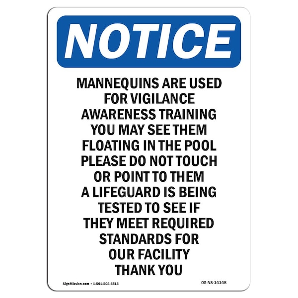Safety Sign, OSHA Notice, 5" Height, Mannequins Are Used For Vigilance Sign, Portrait, 10PK